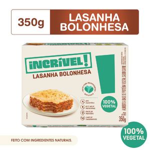 Lasanha Incrível 100% Vegetal Bolonhesa 350g